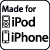MADE FOR IPOD IPHONE