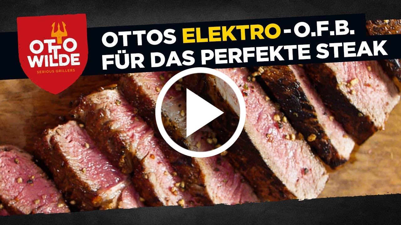 Indoorgrillen mit Ottos Elektro-O.F.B. – so grillst Du das perfekte Steak