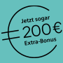 Jetzt € 200,- Geld zurück!