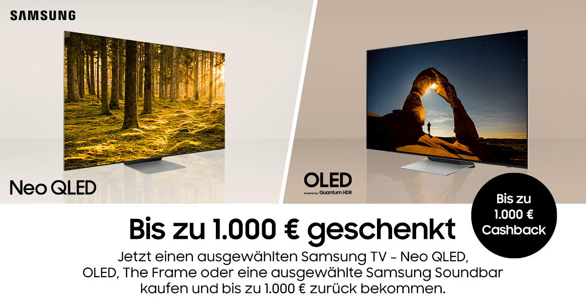 Samsung TV Cashback Jetzt bis zu 1.000€ sparen electronic4you